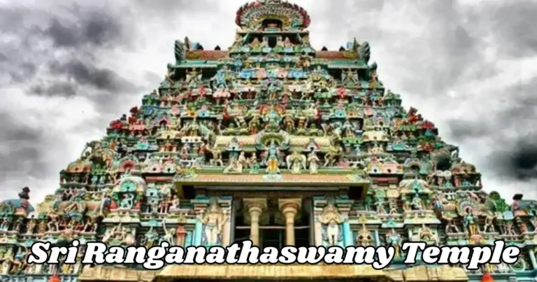 Sri Ranganathaswamy Temple: A Place to Meet God